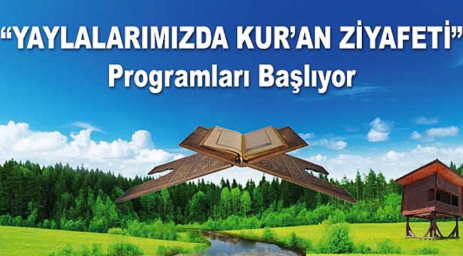 Rize'nin yaylalarında Kur'an ziyafeti başlıyor