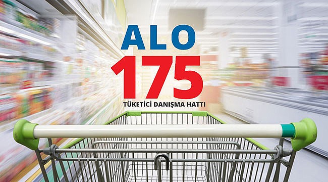 Alo 175 Tüketici Danışma Hattına çağrı yağdı