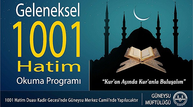 Güneysu’da Geleneksel 1001 Hatim Programı yapılacak
