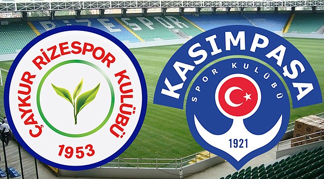 Çaykur Rizespor ile Kasımpaşa 27. randevuda