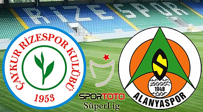 Çaykur Rizespor ile Alanyaspor 3. randevuda