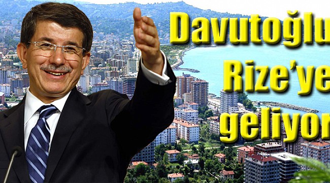 Davutoğlu Rize'de miting yapacak