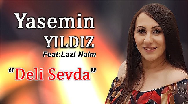 Yasemin Yıldız, 'Deli Sevda' ile suskunluğunu bozuyor