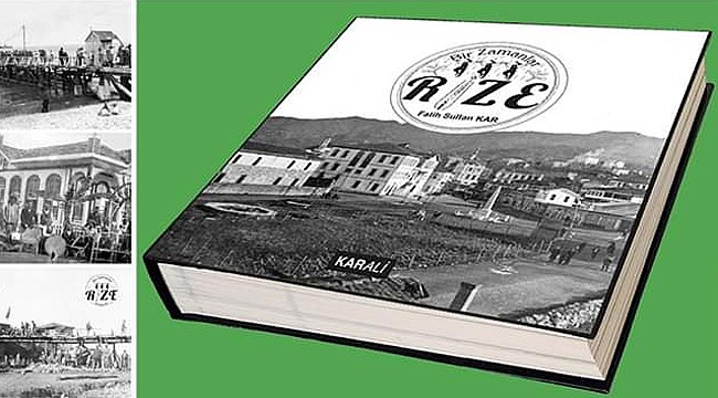 'Bir Zamanlar Rize' kitabı yayınlandı