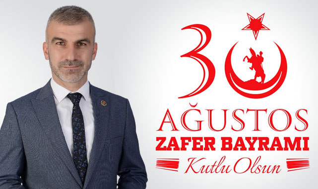 Özçelik'den 30 Ağustos Zafer Bayramı Mesajı