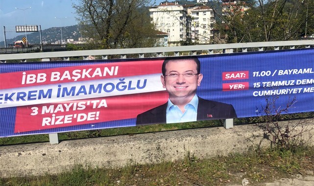 Rize'de Ekrem İmamoğlu'nun afişleri kaldırıldı