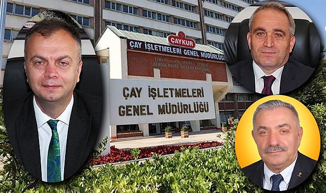 Çaykur Yönetim Kurulu Üyeliklerine yeni atamalar yapıldı