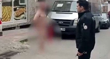 Samsun İlkadım'da hareketli dakikalar: Sokakta çıplak gezen şahıs gözaltına alındı