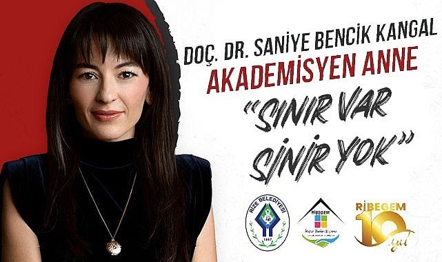 Akademisyen Anne Saniye Bencik Kangal Rize'ye geliyor