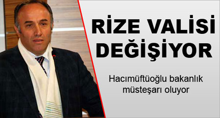 Vali Hacımüftüoğlu Bakanlık Müsteşarı mı oluyor?