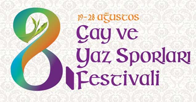 Rize 8. Çay ve Yaz Sporları Festivali başlıyor