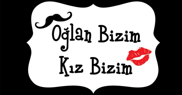 Oğlan Bizim Kız Bizim