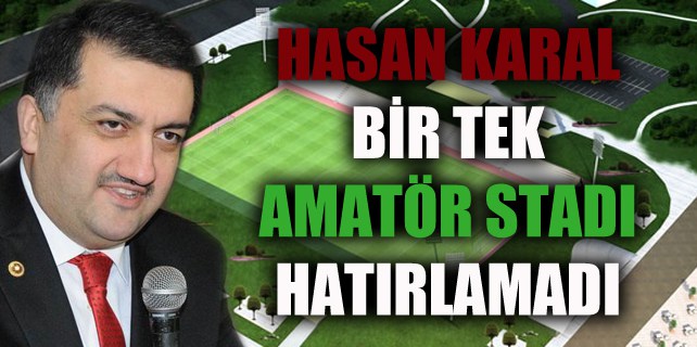 Karal yatırımları sıraladı, sahayı unuttu