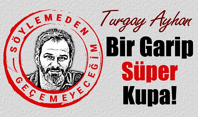 Bir garip Süper Kupa