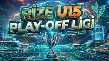 Rize U15 Play-Off'ta 2. Hafta: Kim Kazandı, Kim Kaybetti?